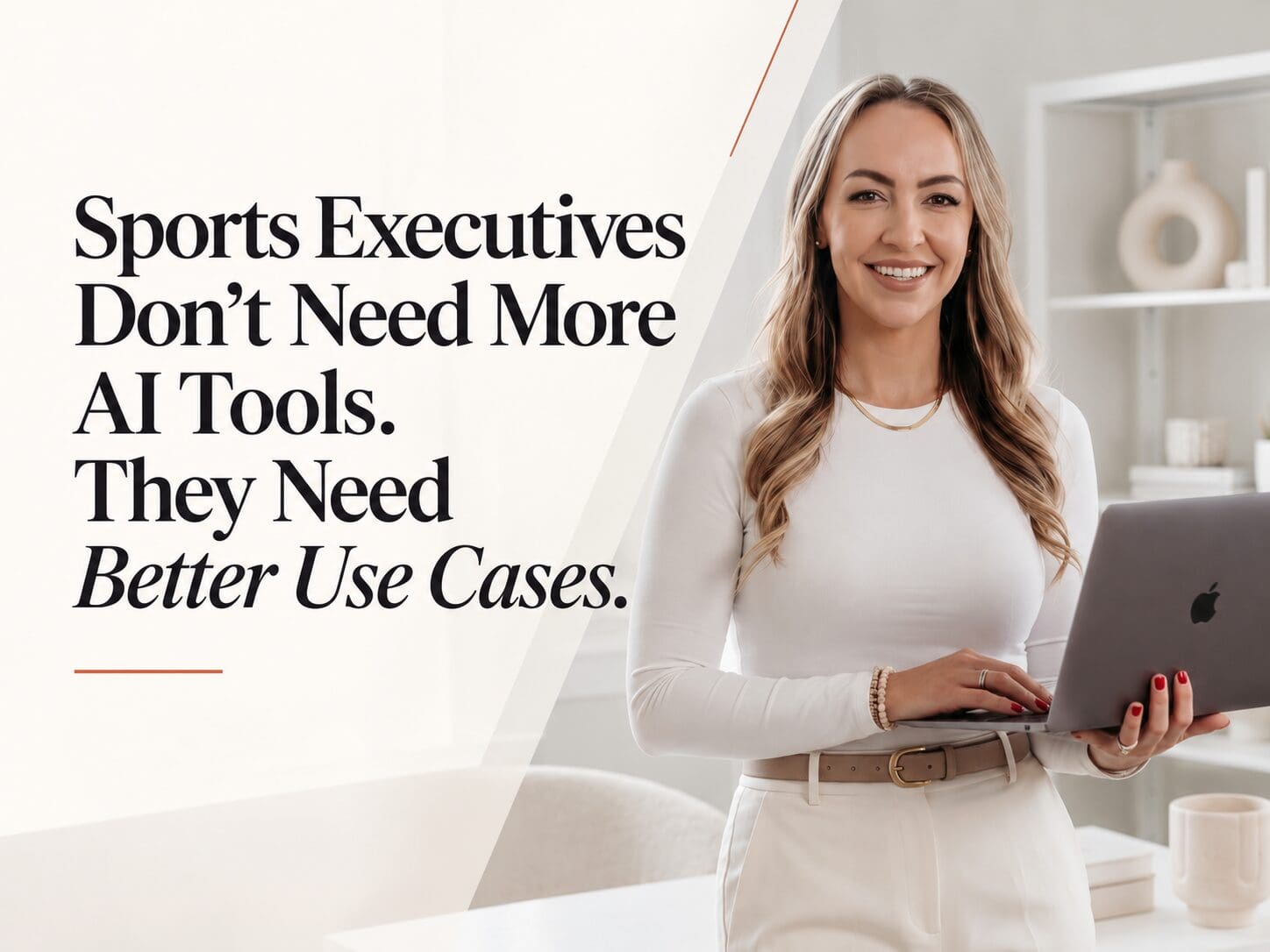 Sports Executives Don't Need More AI Tools. They Need Better Use Cases.
